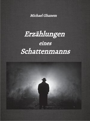 cover image of Erzählungen eines Schattenmanns